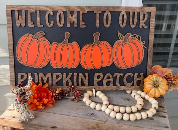 Welcome to Our Pumpkin Patch Sign