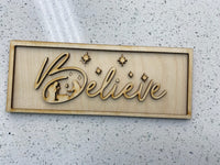 Believe Sign