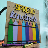 Spread Kindness Crayon Sign