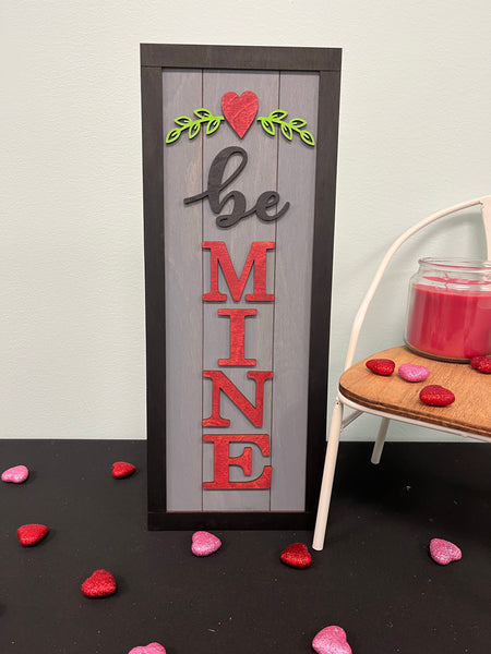 Be Mine Shelf Sitter Sign