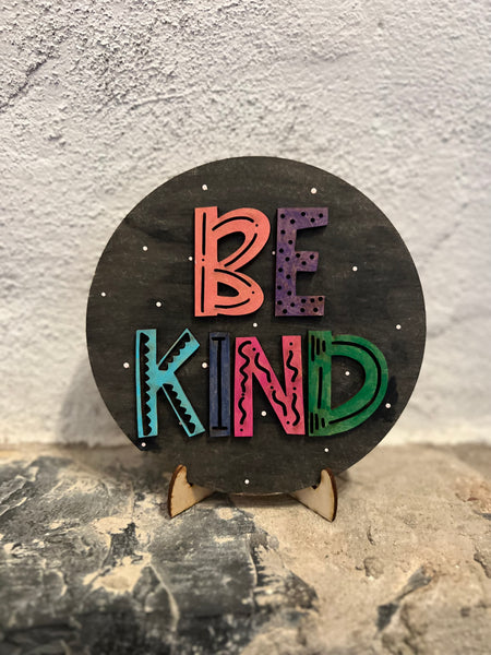 Be Kind, Rainbow, Bless Your Heart Rounds